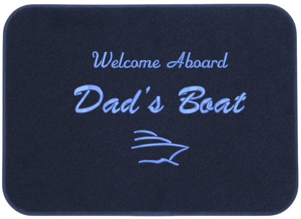 Welcome Aboard Dad's Boat Mat